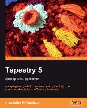 Paperback Tapestry 5: Building Web Applications Book