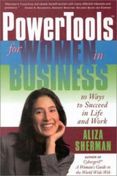 Hardcover Powertools for Women in Business: 10 Ways to Succeed in Life and Work Book