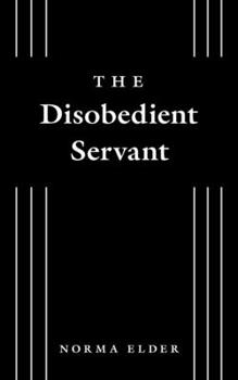 Paperback The Disobedient Servant Book