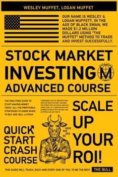 Paperback Stock Market Investing - Advanced Course -: The Risk-Free Guide to Start Making Money Today. All the Profitable Strategies to Know When to Buy and Sel Book