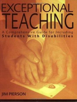 Paperback Exceptional Teaching: A Comprehensive Guide for Including Students with Disabilities Book