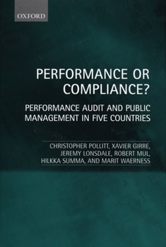 Hardcover Performance or Compliance?: Performance Audit and Public Management in Five Countries Book