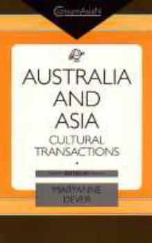 Hardcover Australia and Asia: Cultural Transactions Book