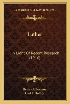 Paperback Luther: In Light Of Recent Research (1916) Book