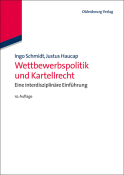 Hardcover Wettbewerbspolitik Und Kartellrecht: Eine Interdisziplinäre Einführung [German] Book