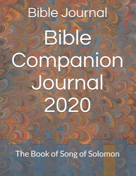 Paperback Bible Companion Journal 2020: The Book of Song of Solomon Book