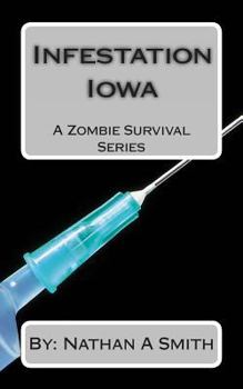 Paperback Infestation Iowa: A Zombie Survival Series Book