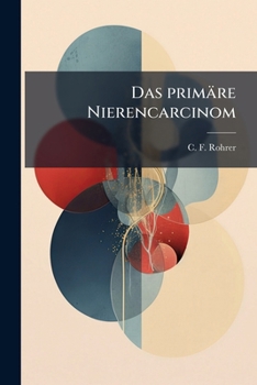 Paperback Das primäre Nierencarcinom [German] Book