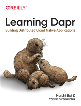 Paperback Learning Dapr: Building Distributed Cloud Native Applications Book