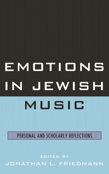 Hardcover Emotions in Jewish Music: Personal and Scholarly Reflections Book