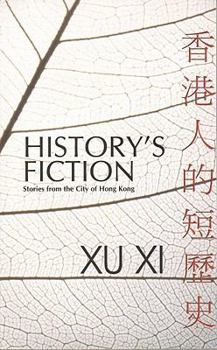 Paperback History's Fiction: Stories from the City of Hong Kong Book