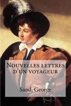 Paperback Nouvelles lettres d'un voyageur [French] Book
