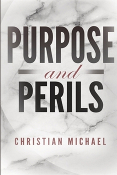 Paperback Purpose and Perils Book