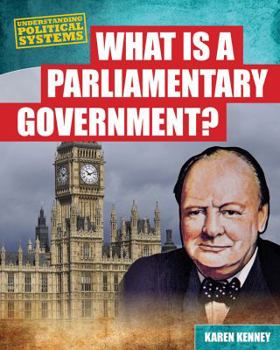 What Is a Parliamentary Government? - Book  of the Understanding Political Systems