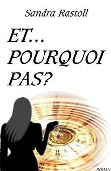 Paperback Et pourquoi pas ?: Dans l'ombre de la lune noire [French] Book