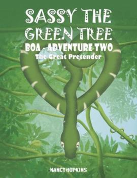 Paperback Sassy the Green Tree Boa - Adventure Two Book