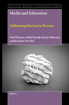 Hardcover Media and Education: Addressing Racism in Norway Book