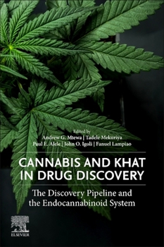 Paperback Cannabis and Khat in Drug Discovery: The Discovery Pipeline and the Endocannabinoid System Book