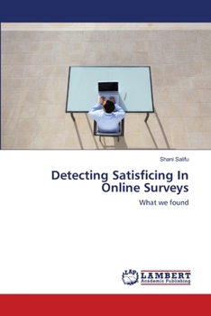 Paperback Detecting Satisficing In Online Surveys Book