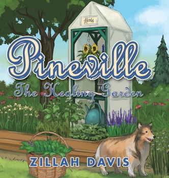 Hardcover Pineville: The Healing Garden Book