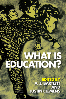 Hardcover What Is Education? Book