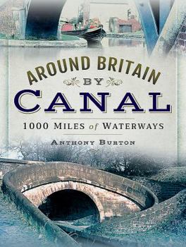 Hardcover Around Britain by Canal: 1,000 Miles of Waterways Book