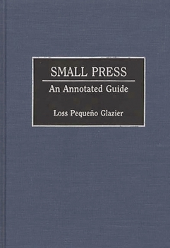 Hardcover Small Press: An Annotated Guide Book