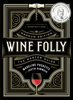 Hardcover Wine Folly: Magnum Edition: The Master Guide Book