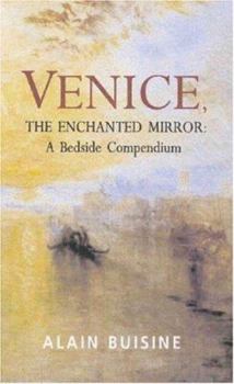 Paperback Venice, the Enchanted Mirror: A Bedside Companion Book