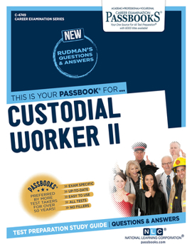 Paperback Custodial Worker II (C-4749): Passbooks Study Guide Volume 4749 Book