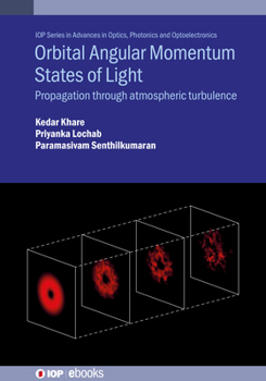 Paperback Orbital Angular Momentum States of Light: Propagation through atmospheric turbulence Book