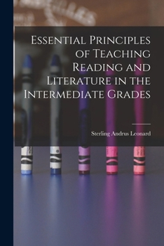 Paperback Essential Principles of Teaching Reading and Literature in the Intermediate Grades Book