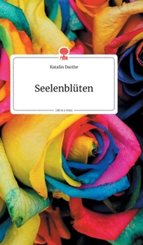 Hardcover Seelenblüten. Life is a Story - story.one [German] Book