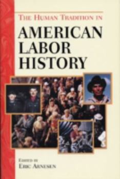Paperback The Human Tradition in American Labor History Book