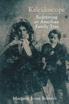 Paperback Kaleidoscope: Redrawing an American Family Tree Book