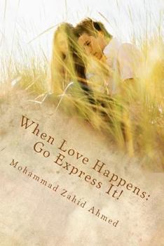 Paperback When Love Happens: Go Express it! Book