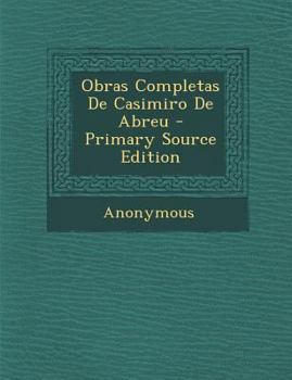 Paperback Obras Completas de Casimiro de Abreu [Portuguese] Book