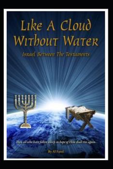 Paperback Like a Cloud Without Water: Israel Between the Testaments Book