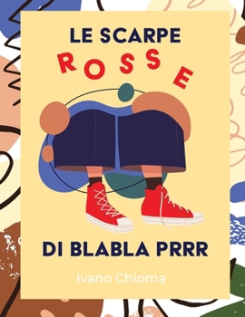Paperback Le Scarpe Rosse di Blabla Prr [Italian] Book