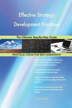 Paperback Effective Strategy Development Practices The Ultimate Step-By-Step Guide Book
