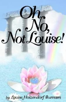 Paperback Oh No, Not Louise! Book