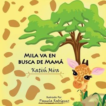 Paperback Mila va en busca de mama [Spanish] Book