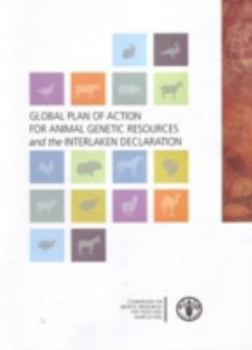 Paperback Global Plan of Action for Animal Genetic Resources and the Interlaken Declaration Book