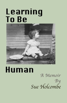 Paperback Learning To Be Human: A Memoir Book