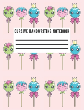 Paperback Cursive Handwriting Notebook: Handwriting Practice Paper 150 Pages Book