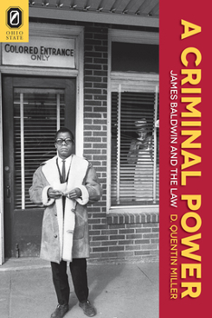 Paperback A Criminal Power: James Baldwin and the Law Book