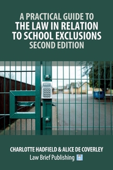 Paperback A Practical Guide to the Law in Relation to School Exclusions - Second Edition Book