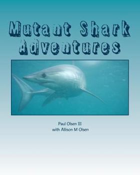 Paperback Mutant Shark Adventures: Dawn of creation Book