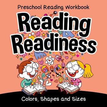 Preschool Reading Workbook: Reading Readiness