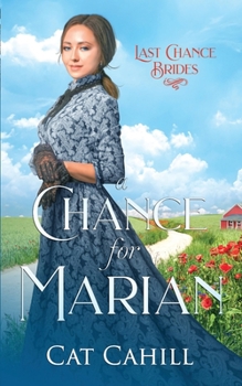 Paperback A Chance for Marian: Last Chance Brides Book #26 Book